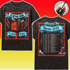 CPM 22 Band Agenda 2025 Dates List Kicks Off In Franca SP At Franca Rock Festival On August 23 2025 Washed T-Shirt