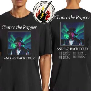 Chance The Rapper And We Back Tour 2025 Dates List For September And October 2025 Two Sided Print Unisex T-Shirt