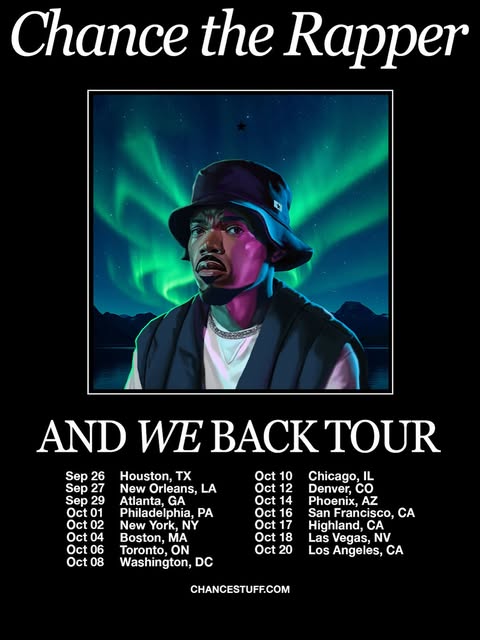 Chance The Rapper And We Back Tour 2025 Full September & October Dates, Cities, and What to Expect
