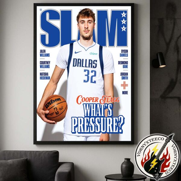 Cooper Flagg From Dallas Mavericks Whats Pressure Magazine Cover By SLAM 258 Home Decor Poster Canvas