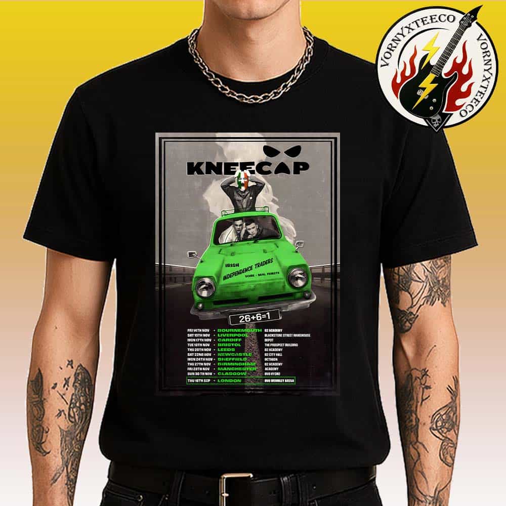 Kneecap Irish Independence Traders Tour 2025 Poster Dates List Start In Lodon UK On September 18th 2025 Unisex T-Shirt Kneecap Irish Independence Traders Tour 2025 Poster Dates List Start In Lodon UK On September 18th 2025 Unisex T-Shirt