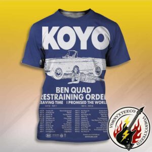 Koyo Tour 2025 Dates List For October And November With Ben Quad Restraining Order And Leaving Time I Promised The World 3D T-Shirt