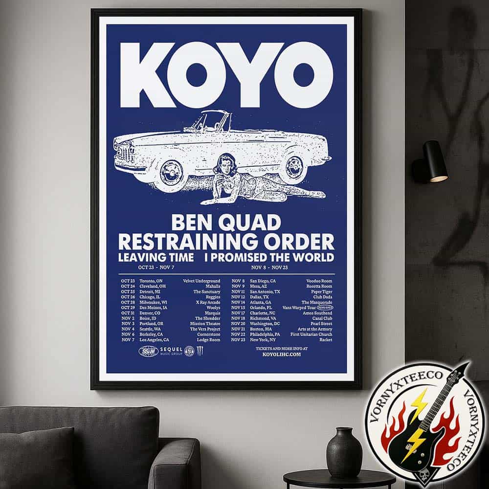 Koyo Tour 2025 Dates List For October And November With Ben Quad Restraining Order And Leaving Time I Promised The World Poster Canvas