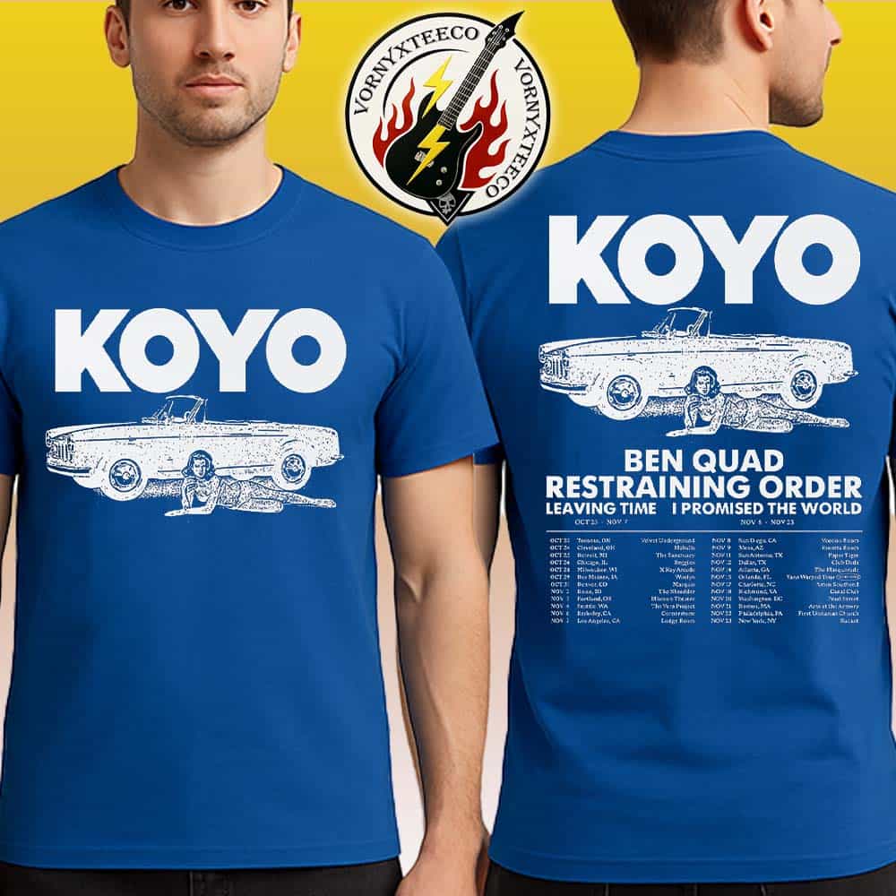 Koyo Tour 2025 Dates List For October And November With Ben Quad Restraining Order And Leaving Time I Promised The World Unisex T-Shirt