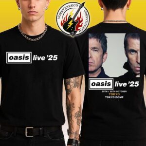 Oasis Live ’25 In Tokyo Japan At Tokyo Dome 2025 Music Poster On October 25th And 26th Oasis Live World Tour 2025 Classic T-Shirt