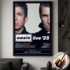 Oasis Live ’25 Reunion Tour In Los Angeles CA Show Poster At Rose Bowl Stadium On September 6 And 7 Oasis Live World Tour 2025 Home Decor Poster Canvas