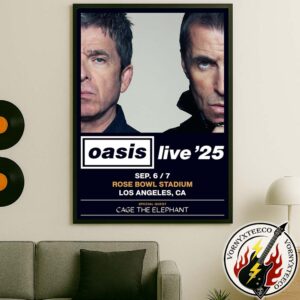 Oasis Live ’25 Reunion Tour In Los Angeles CA Show Poster At Rose Bowl Stadium On September 6 And 7 Oasis Live World Tour 2025 Home Decor Poster Canvas