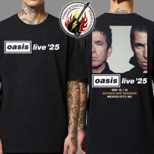 Oasis Live ’25 Reunion Tour In Mexico City MX At Estadio GNP Seguros On September 12 And 13 Oasis Live World Tour 2025 Black Classic T-Shirt