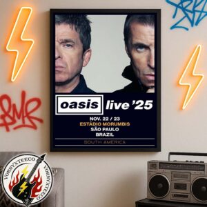 Oasis Live ’25 South America Tour In Sao Paulo Brazil At Estadio Morumbis On November 22 And 23 Oasis Live World Tour 2025 Home Decor Poster Canvas