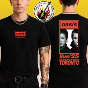 Oasis Toronto ON 2025 Exclusive Tee At Rogers Stadium On August 24 Oasis Live ’25 World Tour Black Two Sided Print Unisex T-Shirt