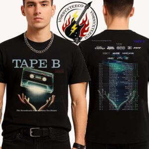 Tape B Fall Tour 2025 The Soudtrack To Everything You Forgot Cities List Start In Houston TX On October 17th Two Sided Print T-Shirt