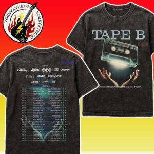 Tape B Fall Tour 2025 The Soudtrack To Everything You Forgot Cities List Start In Houston TX On October 17th Washed T-Shirt