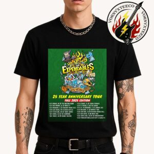 The Expendables Band 25 Year Anniversary Tour Fall 2025 Cities List Start In Omaha NE At The Waiting Room On Novemver 9th T-Shirt