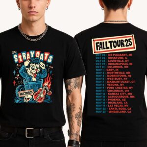 The Stray Cats Fall Tour 2025 Dates List Kick Off On October 25 In MT Pleasant MI Two Sided Print Unisex T-Shirt